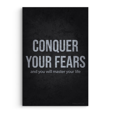 Conquer Your Fears And Master Your Life